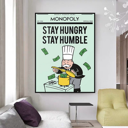 ChandelierDecor - Stay Hungry Stay Humble Monopoly Canvas Wall Art