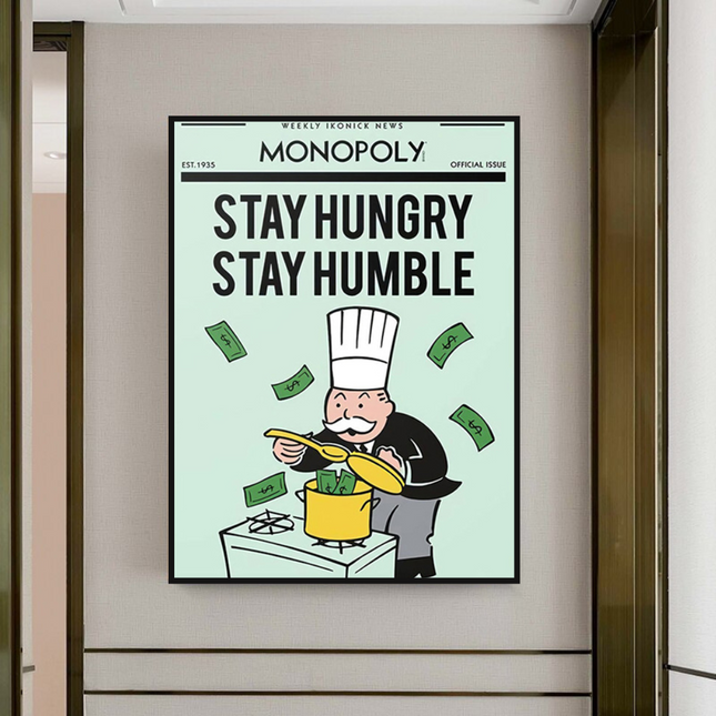 ChandelierDecor - Stay Hungry Stay Humble Monopoly Canvas Wall Art