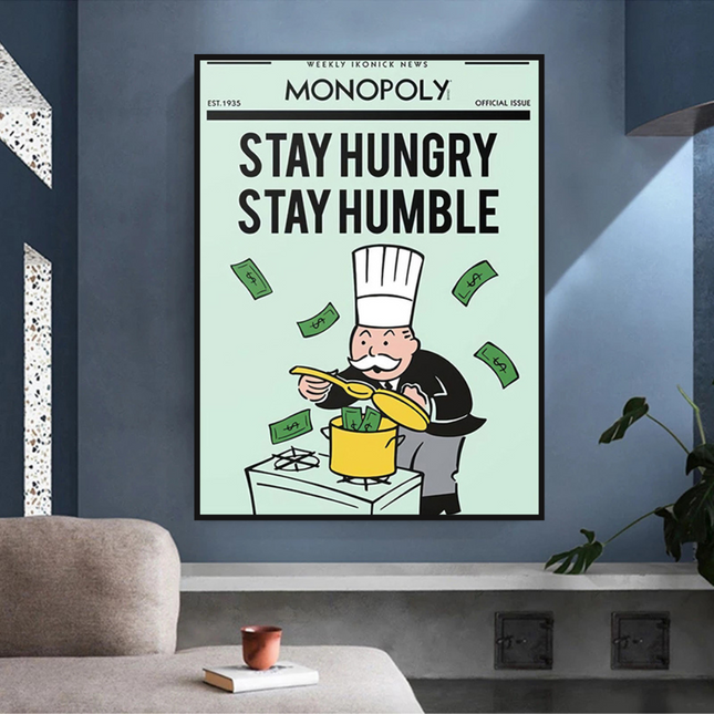 ChandelierDecor - Stay Hungry Stay Humble Monopoly Canvas Wall Art